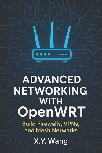 Advanced Networking with OpenWRT