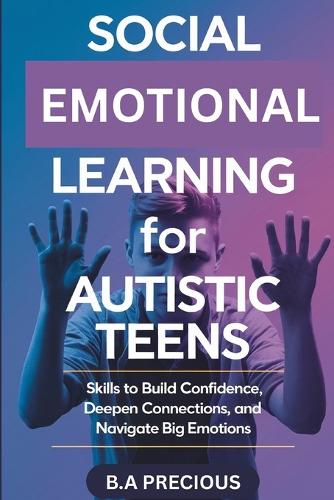 Social Emotional Learning for Autistic Teens