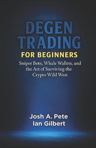 Degen Trading For Beginners