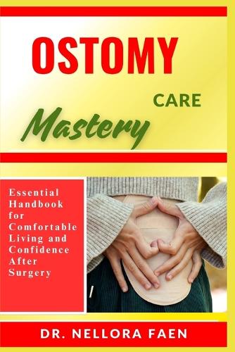 Ostomy Care Mastery