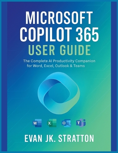 Microsoft Copilot 365 User Guide