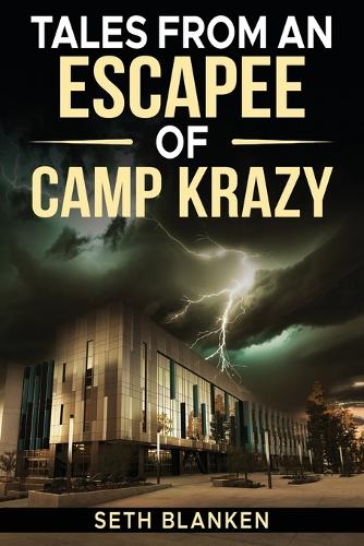 Tales from an Escapee of Camp Krazy