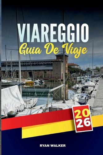 Guía de Viaje Viareggio 2026