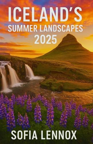 Iceland's Summer Landscapes 2025