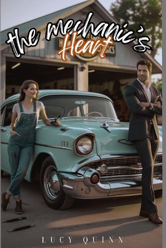 The Mechanic's Heart