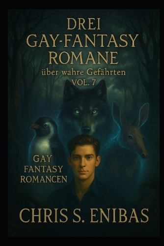 Drei Gay Fantasy Romane über wahre Gefährten Vol. 7