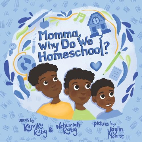 "Momma, Why Do We Homeschool?"