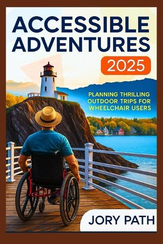 Accessible Adventures 2025