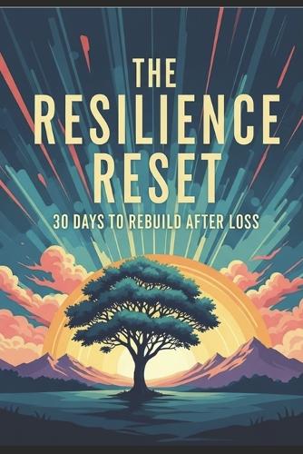 The Resilience Reset