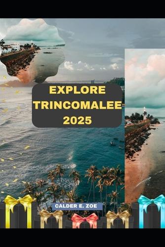 Explore Trincomalee 2025