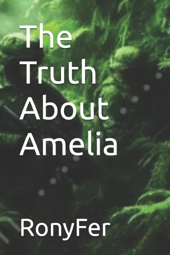 The Truth About Amelia