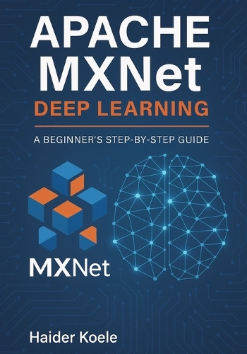 Apache MXNet Deep Learning