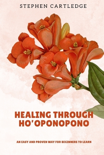 Healing Through Ho'oponopono