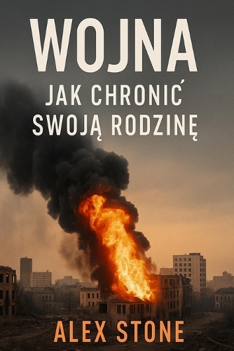Wojna - Jak chronic swoją rodzinę