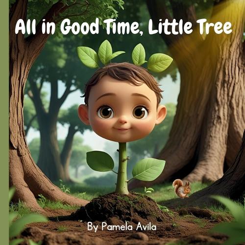 All in Good Time, Little Tree