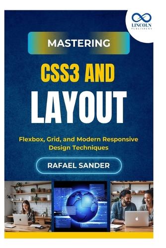 Mastering CSS3 and Layout