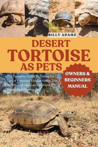 Desert Tortoise as Pets