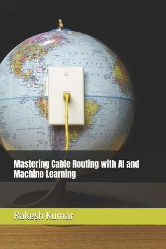 Mastering Cable Routing with AI and Machine Learning