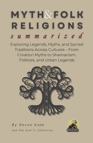 MYTH & FOLK RELIGIONS Summarized