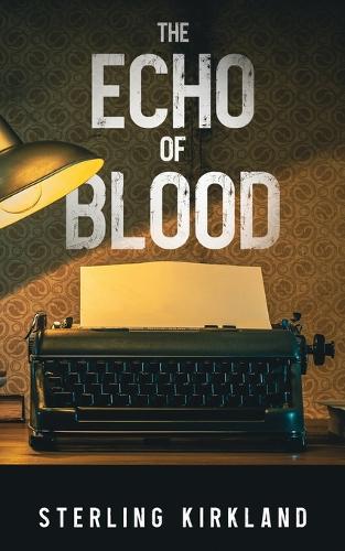 The Echo Of Blood