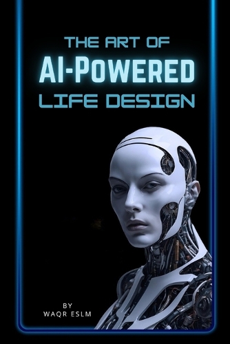 The Art of AI-Powered Life Design