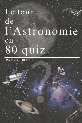 Le tour de l'Astronomie en 80 quiz