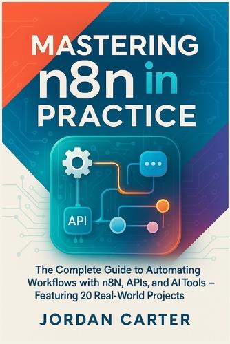 Mastering n8n in Practice