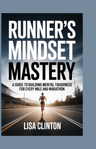 Runner's Mindset Mastery