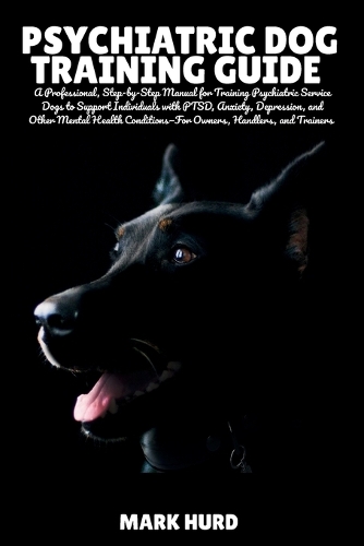 Psychiatric Dog Training Guide