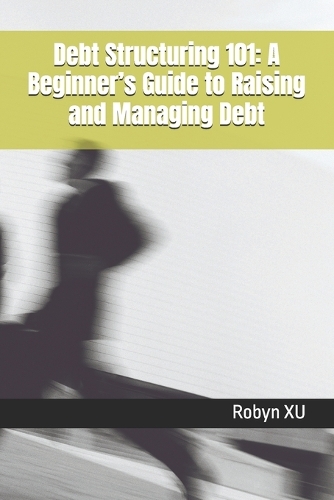 Debt Structuring 101