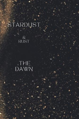 Stardust & Rust