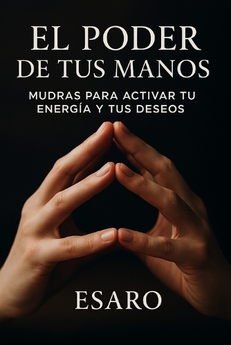 El Poder de tus Manos