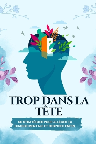 "Trop dans la tête