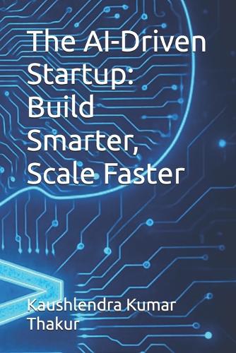 The AI-Driven Startup