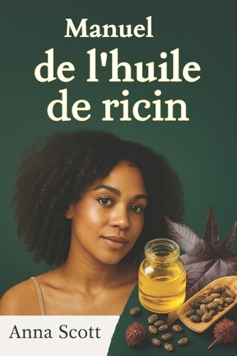 Manuel de l'huile de ricin