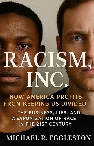 Racism, Inc.