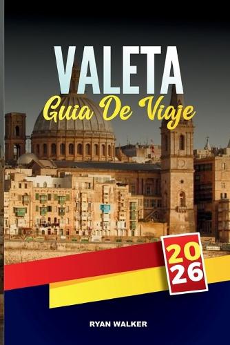 Guía de Viaje Valeta 2026