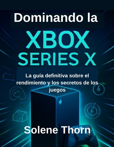 Dominando la Xbox Series X