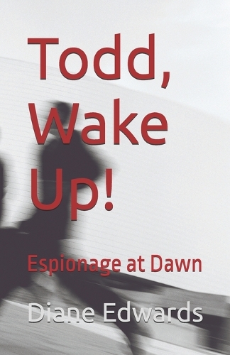 Todd, Wake Up!