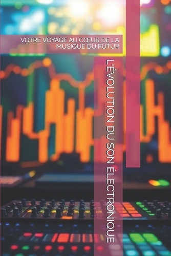 L'Évolution Du Son Électronique