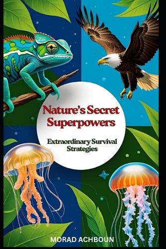 Nature's Secret Superpowers
