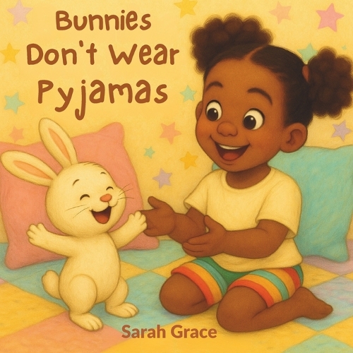 Bunnies Don't Wear Pyjamas