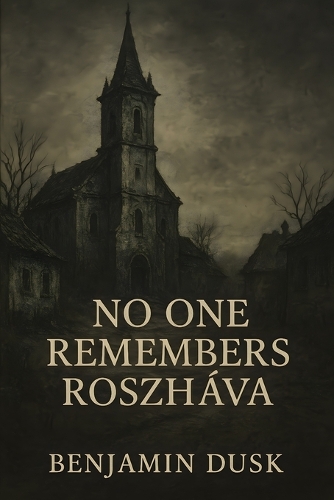 No One Remembers Roszháva