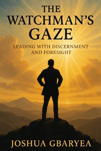 The Watchman's Gaze
