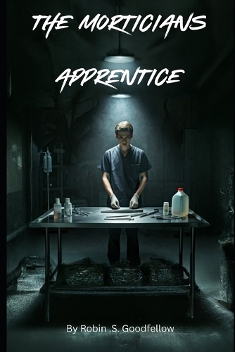 The Morticians Apprentice
