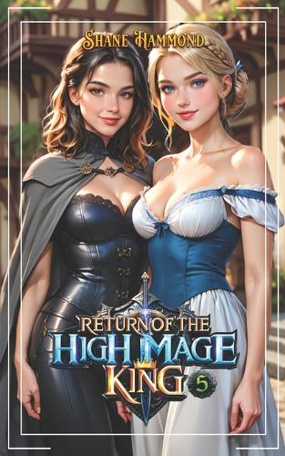 Return of the High Mage King 5