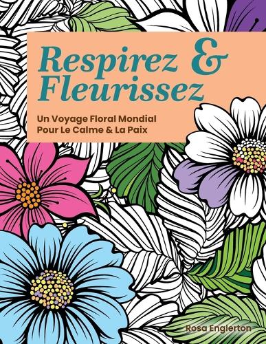 Respirez & Fleurissez