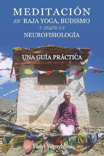 Meditación en raja yoga, budismo y según la neurofisiología