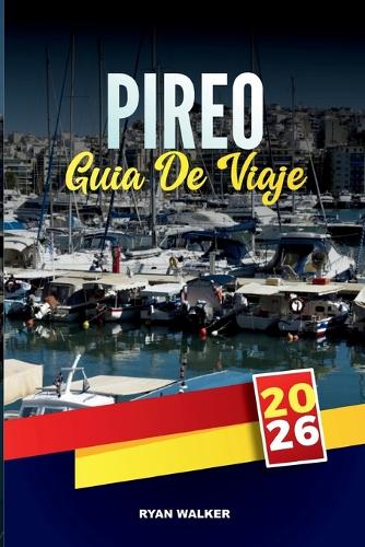 Guía de Viaje Pireo 2026