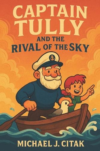 Captain Tully and the Rival of the Sky